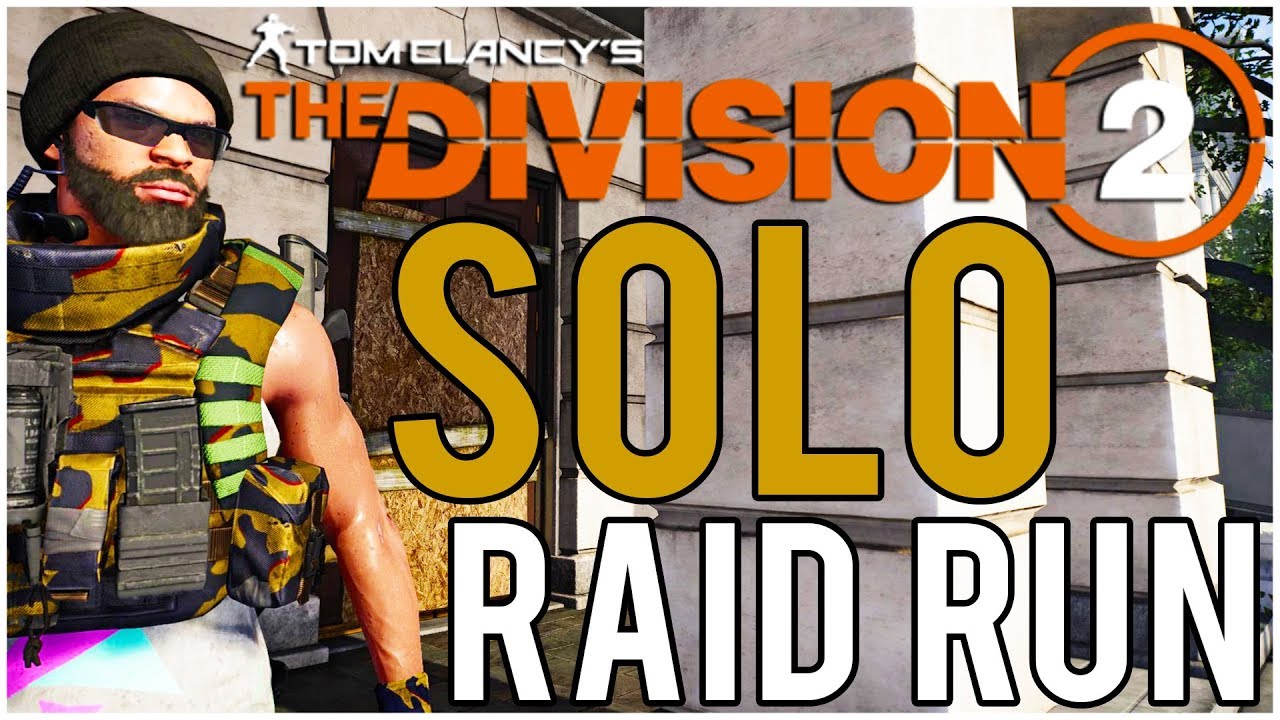 SOLO RAID Run! - The Division 2