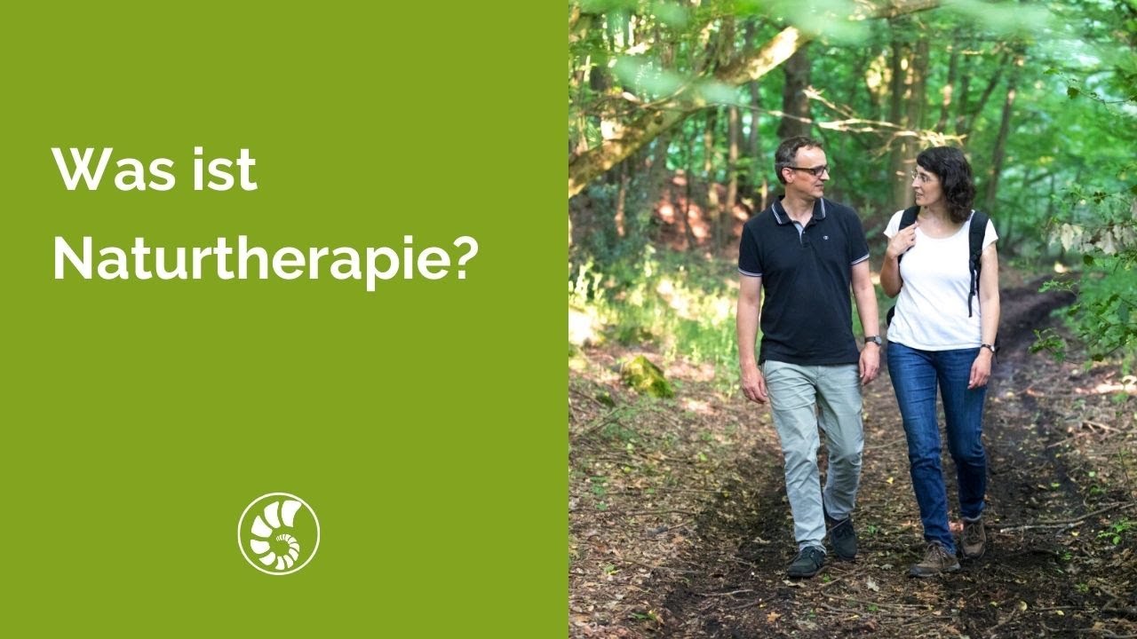 Was ist Naturtherapie?