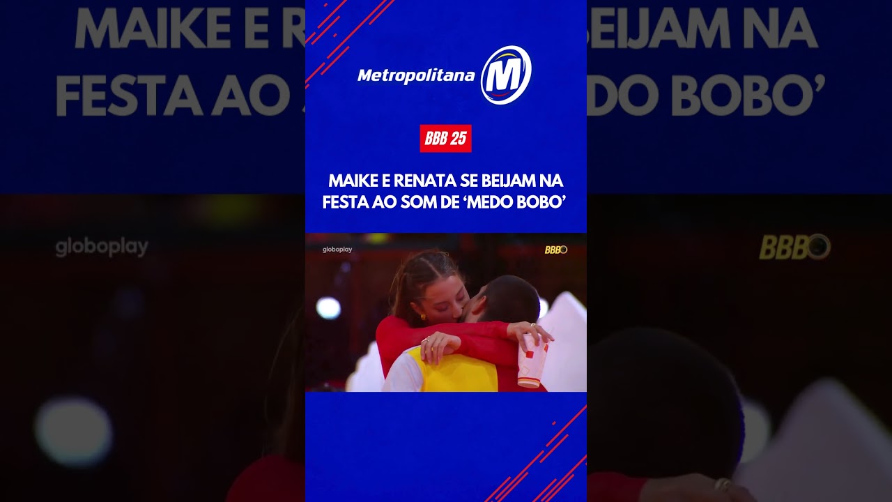 Maike e Renata se beijam na festa ao som de ‘Medo Bobo’