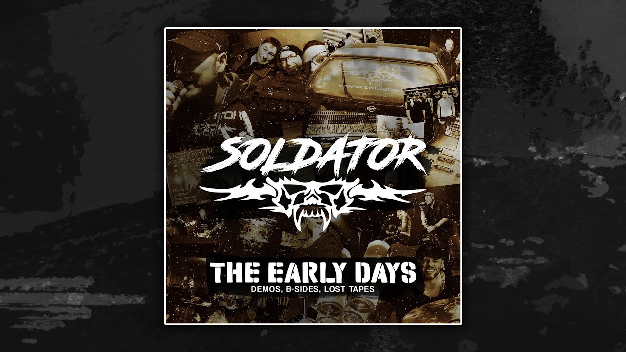 SOLDATOR - The Early Days (Gesamtes Album)