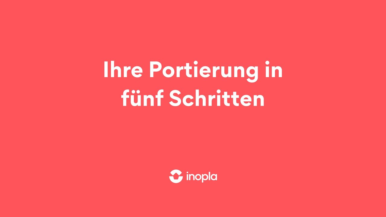Ihre Rufnummer in 5 Schritten zu inopla portieren | Schritt-für-Schritt Anleitung