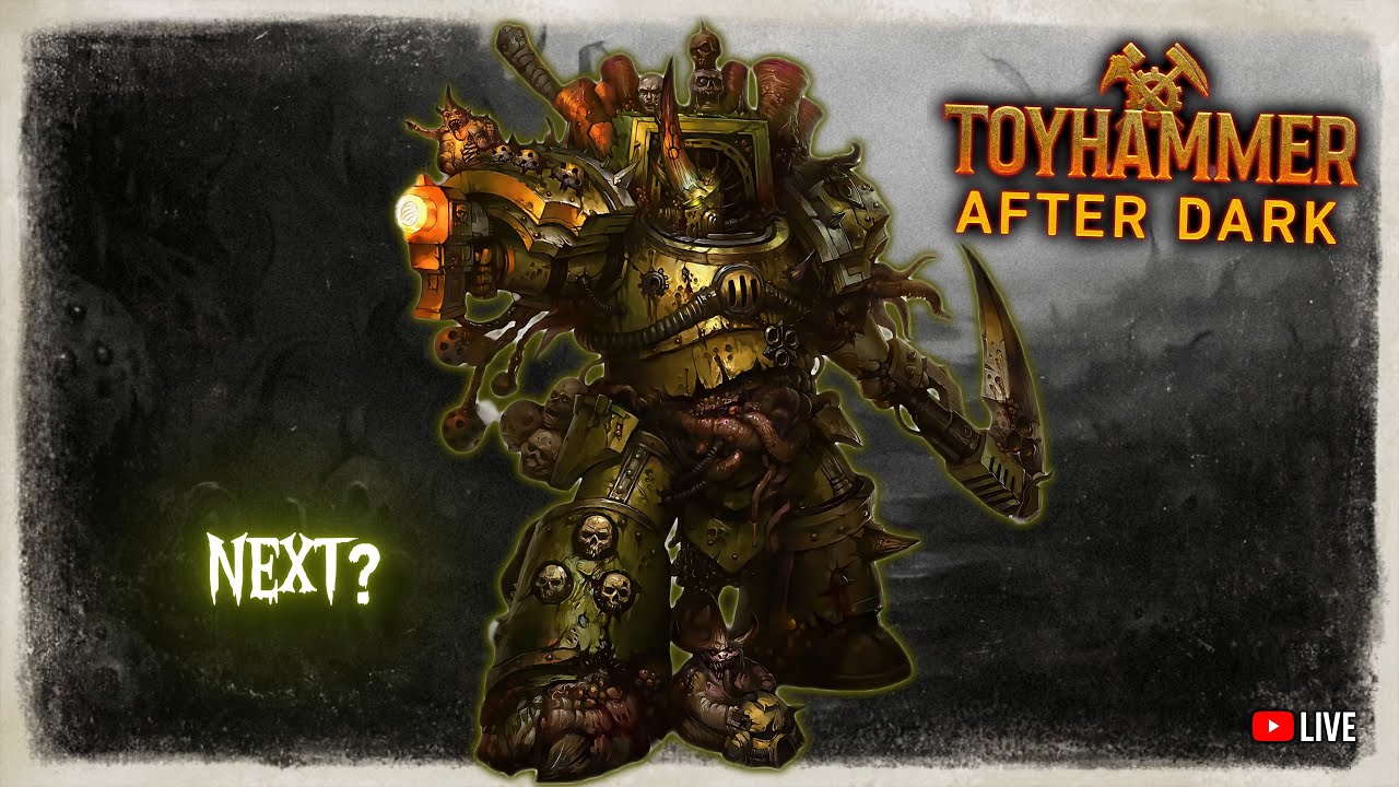 ⚒️ ToyHammer After Dark🌙 | Typhus Next? | The Death Guard Aren’t Done ⚫💀 Ep.62