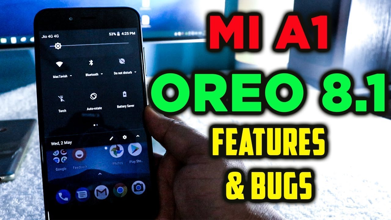 Mi A1 Android 8.1 OREO Features and Bugs [May Security Patch]