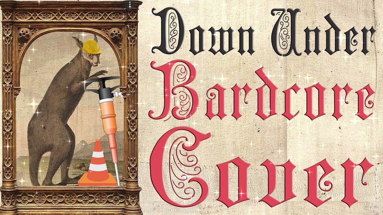 Down Under  (Medieval Parody Cover / Bardcore) - Originally by Men At Work