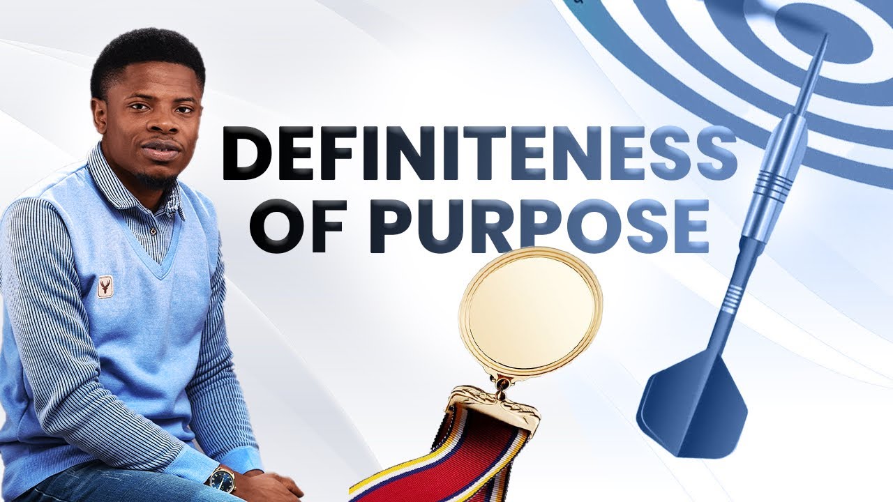 Definiteness of Purpose