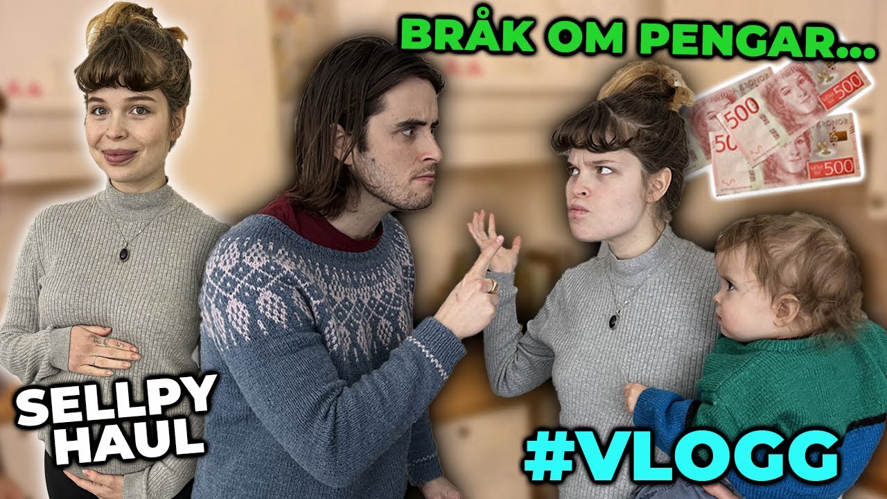 BRÅK OM PENGAR... SELLPY HAUL | VLOGG