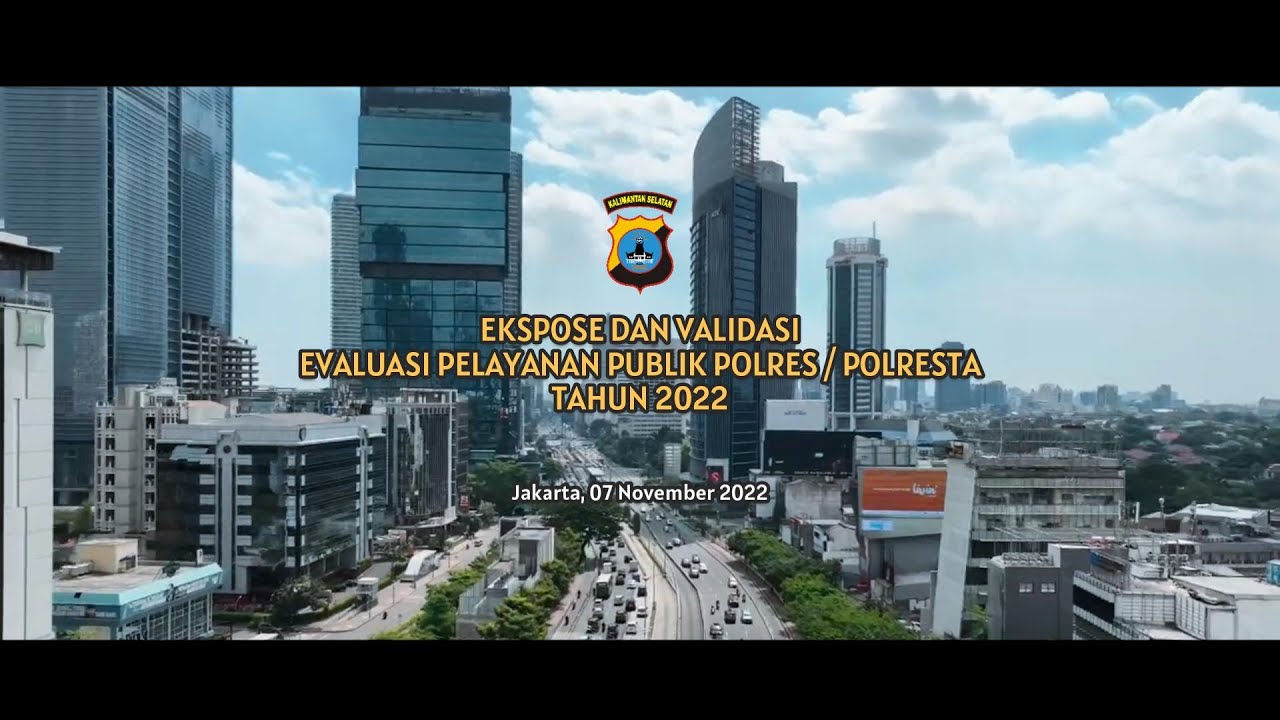 EKSPOSE DAN VALIDASIEVALUASI PELAYANAN PUBLIK POLRES / POLRESTA TAHUN 2022