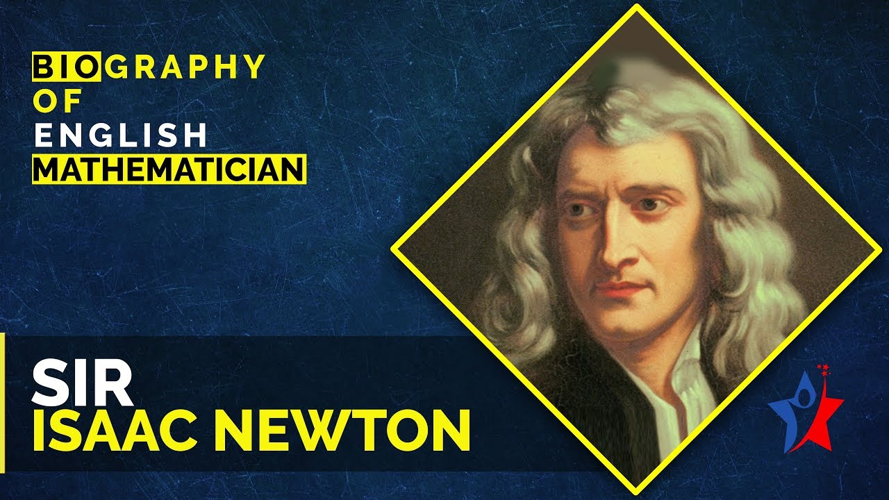 Sir Isaac Newton Biography in English | The Gravity Of Genius
