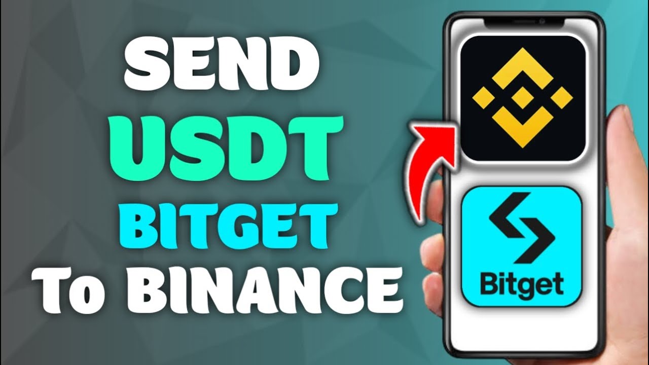 How To Send USDT From Bitget To Binance &ndash; Step-By-Step Guide