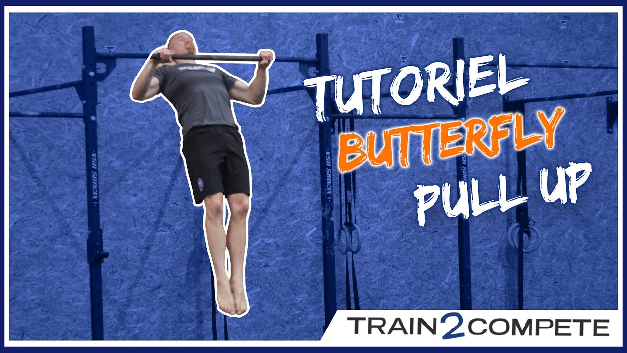 COMMENT FAIRE LES BUTTERFLY PULL UP DE CROSSFIT → Tutoriel Complet