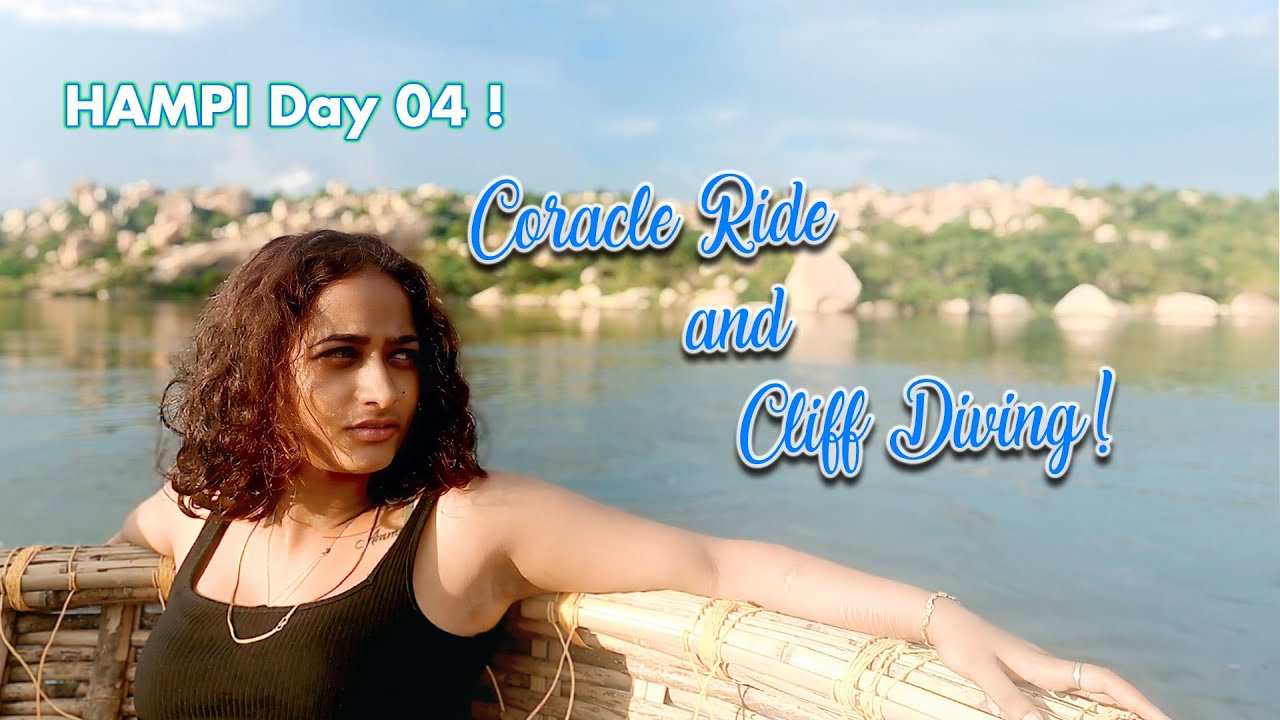 Day 04 || Hampi || Coracle Ride || Cliff Jumping || ShantiChandra11