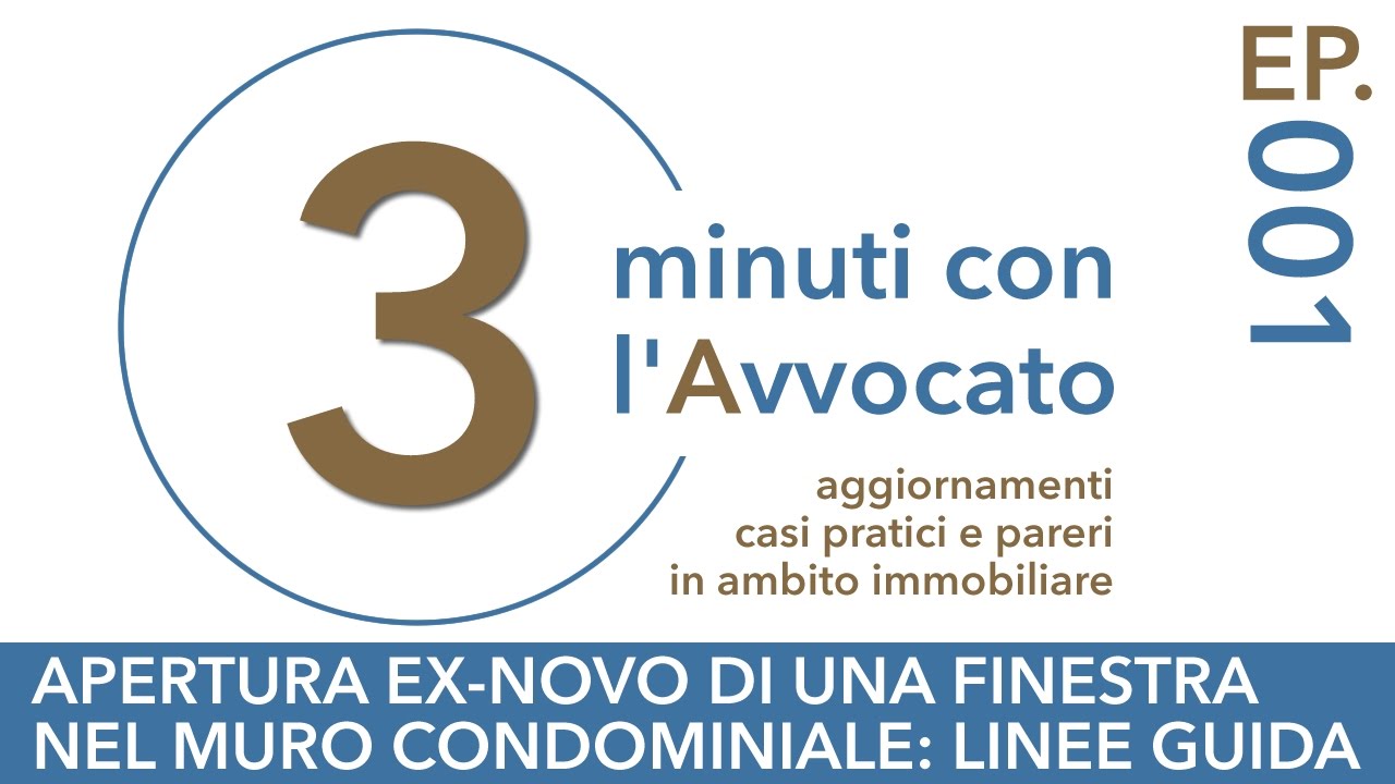 3 Minuti con l'Avvocato | Finestre nei muri condominiali