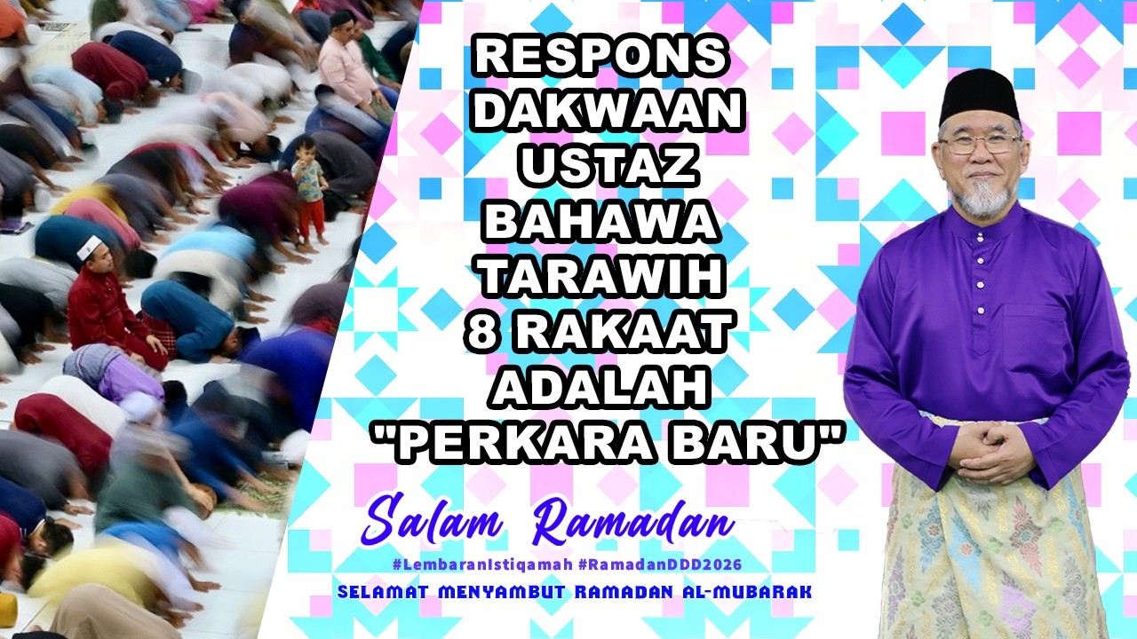 Respons Dakwaan Ustaz Bahawa Tarawih 8 Rakaat  Adalah 