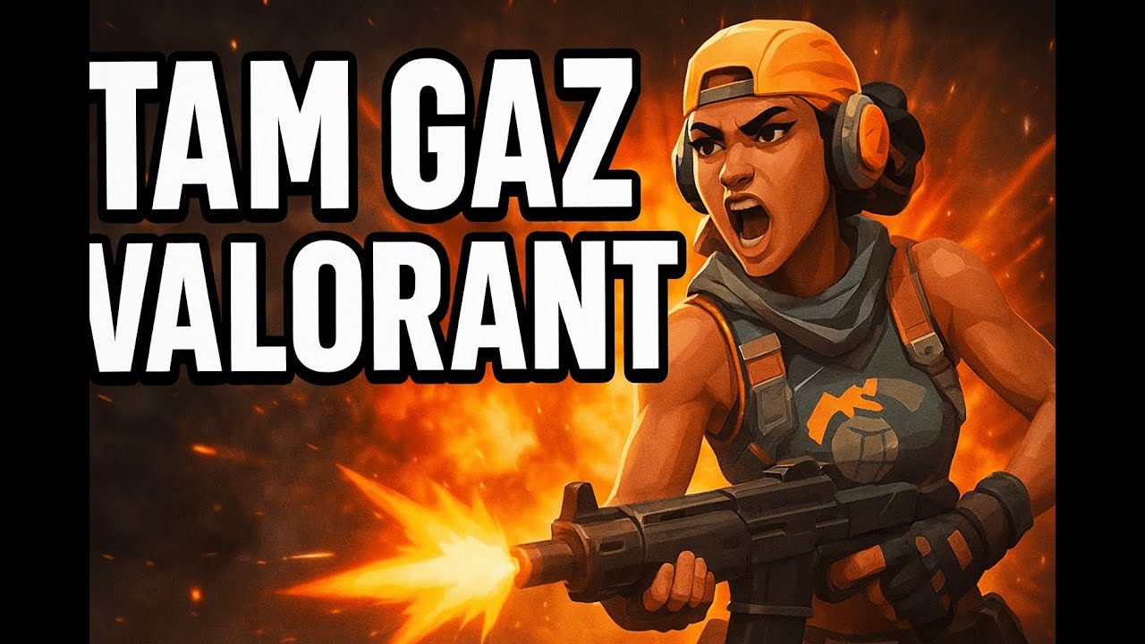 Tam Gaz Valorant! Her Round Savaş, Her Kill Zafer!
