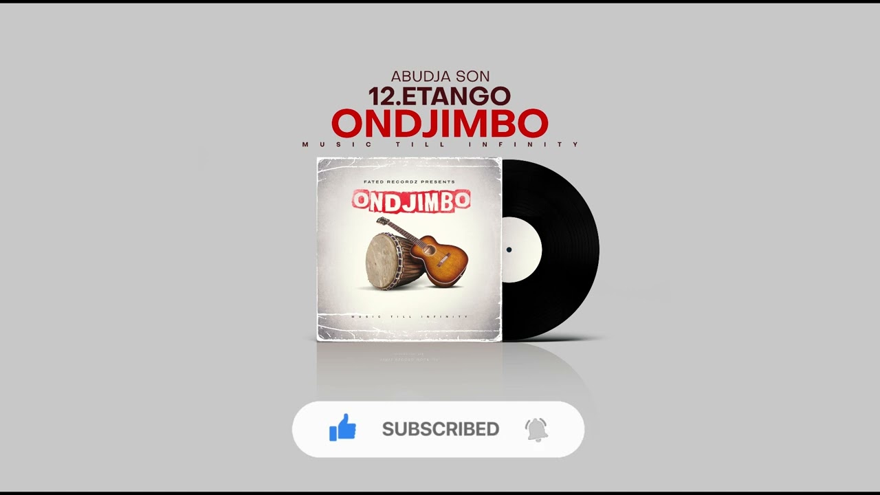 Abudja-son: Etango ( kandjambanga)