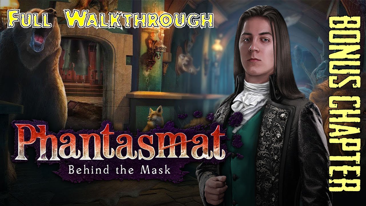 Let's Play - Phantasmat 5 - Behind the Mask - Bonus Chapter Full Walkthrough