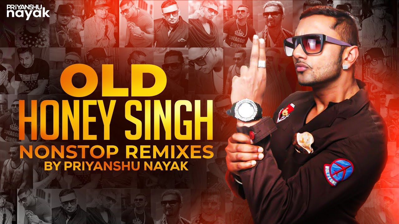 Old Yo Yo Honey Singh (Nonstop Remixes) - Priyanshu Nayak || Bluetooth Era Music || Dance & love Mix