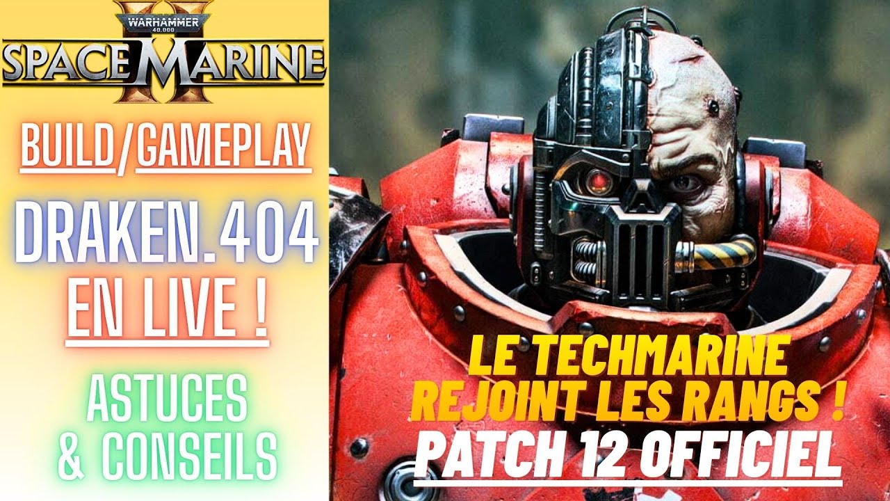 Space Marine 2 - Patch 12 - Techmarine Est ENFIN ARRIVÉ ! [Maj Officielle]