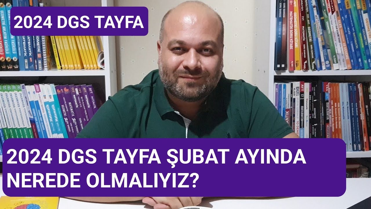 2024 Dgs Tayfa Şubat Ayında Nerede Olmalıyız?