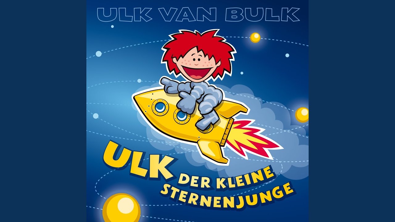 Ulk, der kleine Sternenjunge