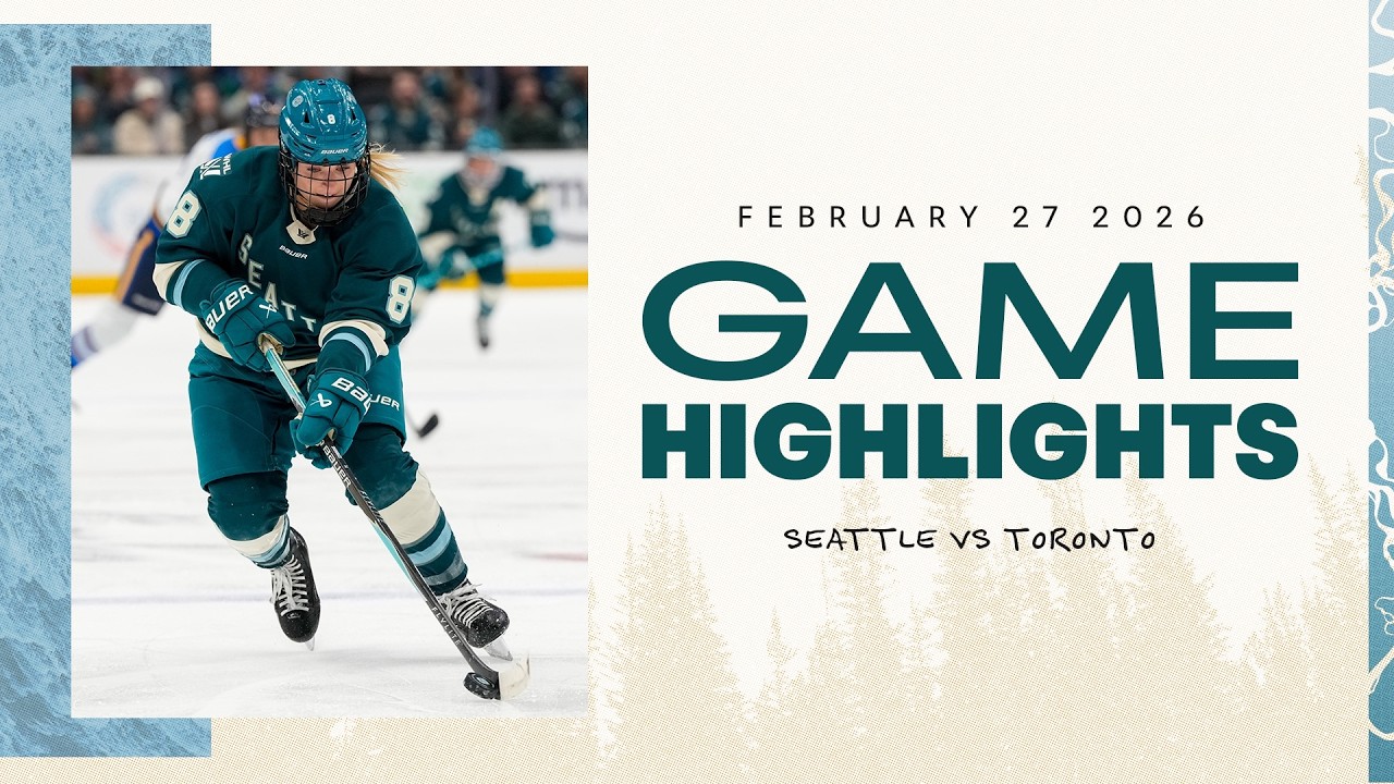 PWHL Highlights | Seattle vs Toronto | February 27, 2026