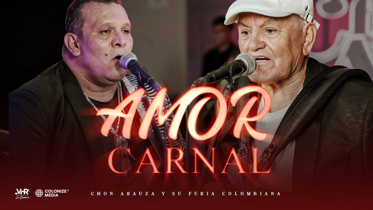 Chon Arauza Y Su Furia Colombiana - Amor Carnal (En Vivo)