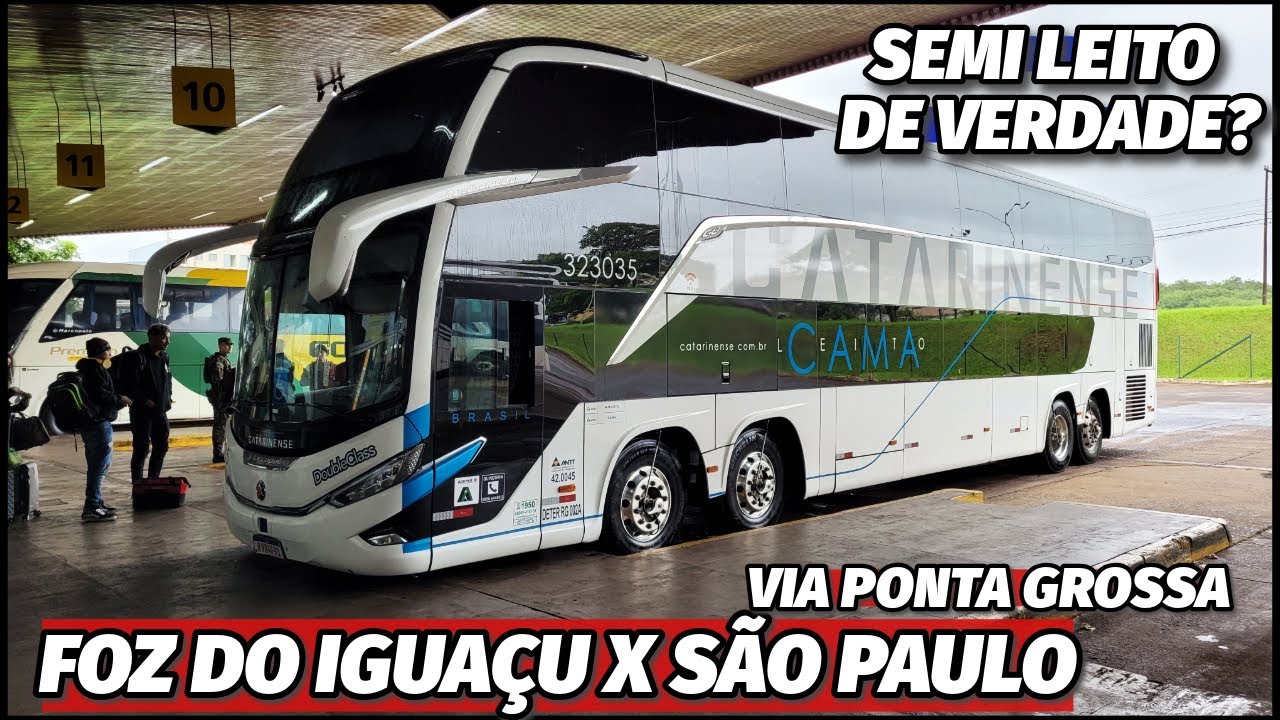 De FOZ DO IGUAÇU para SÃO PAULO no NOVO ÔNIBUS DA CATARINENSE! VIA PONTA GROSSA PR