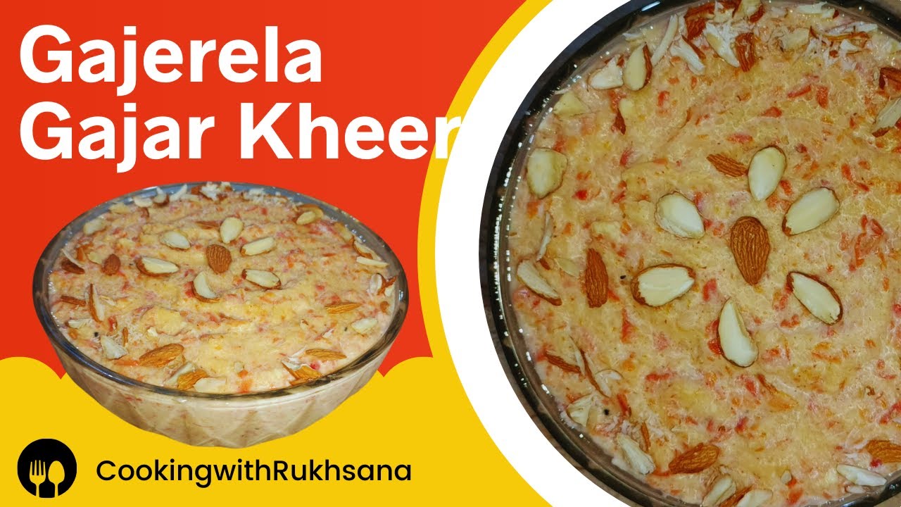 Gajerala Kheer Recipe by CookingwithRukhsana | Gajar Ki Kheer