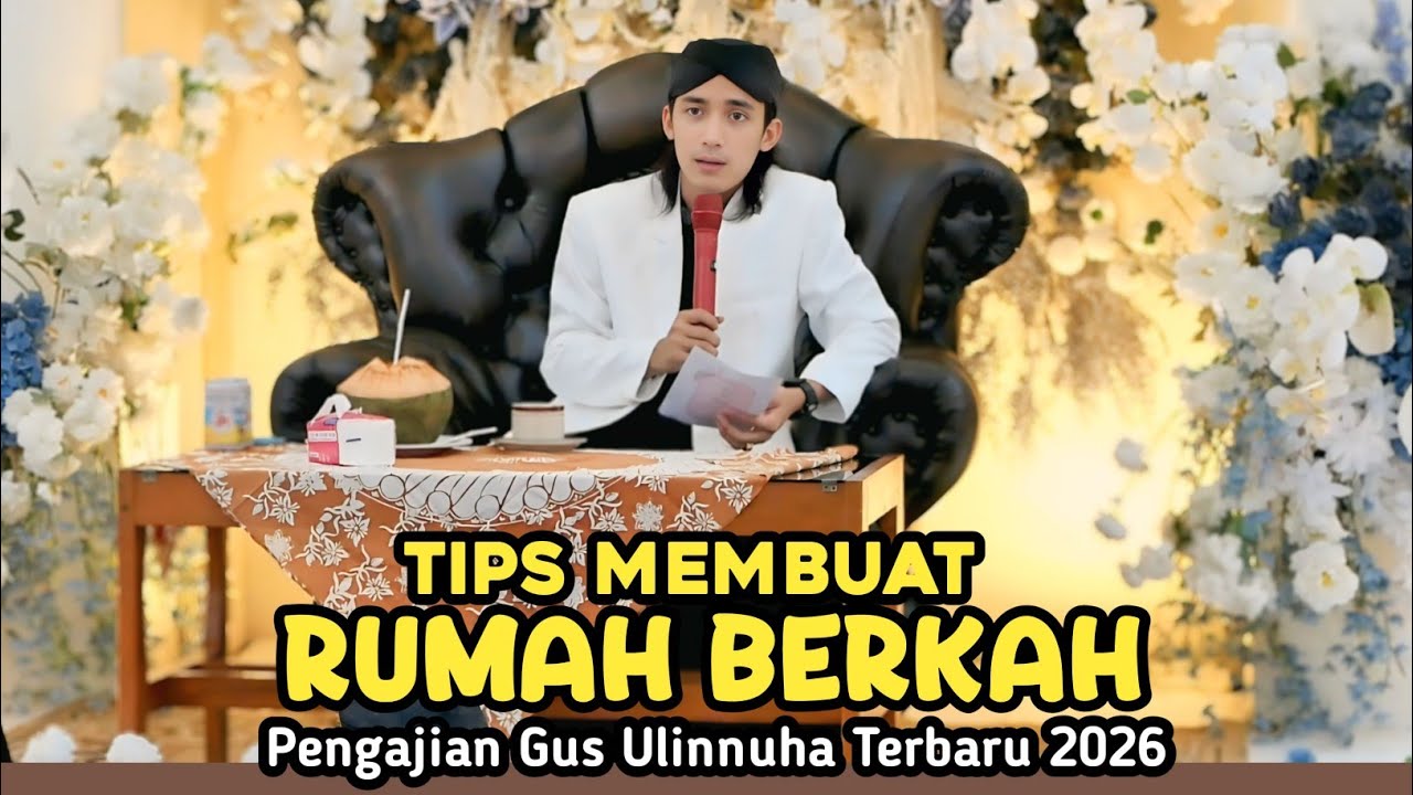 pengajian gus ulinnnuha terbaru 2026 || Menjaga rumah berkah barokah.