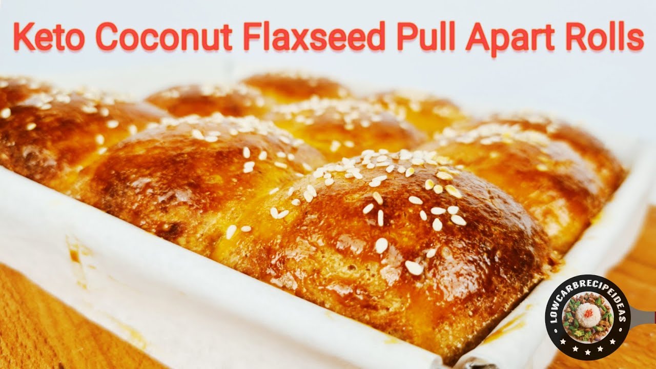 HOW TO MAKE KETO COCONUT FLAXSEED PULL APART ROLLS - SOFT, FLUFFY & DELICIOUS !