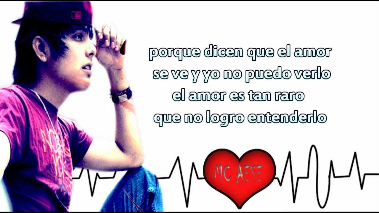 Mc Aese - El Amor Es Tan Raro [ Version 2011+LETRA ]