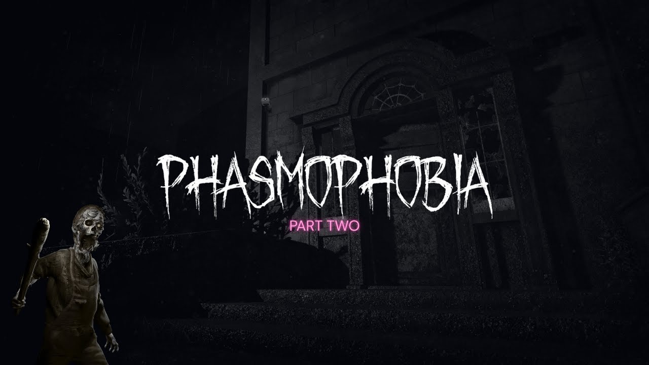 PHASMOPHOBIA WITH MY HUSBAND PT. 2