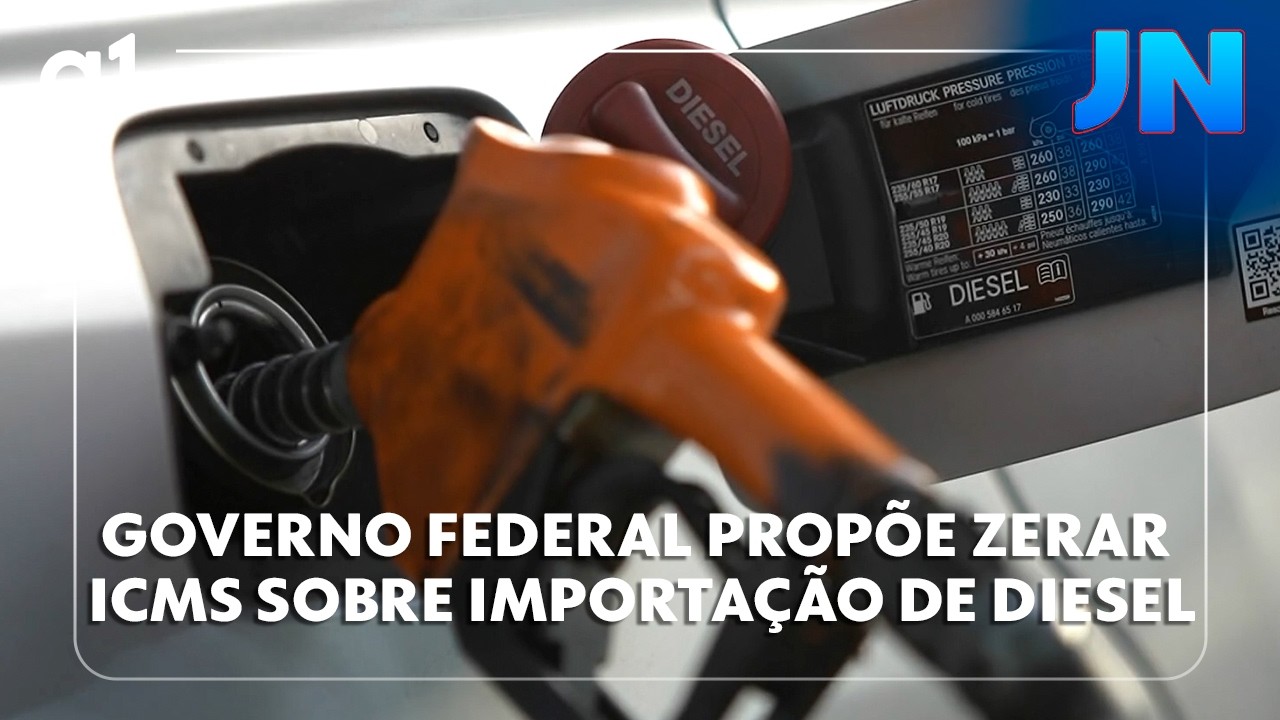 JN: Governo federal propõe aos estados zerar ICMS sobre importação de diesel