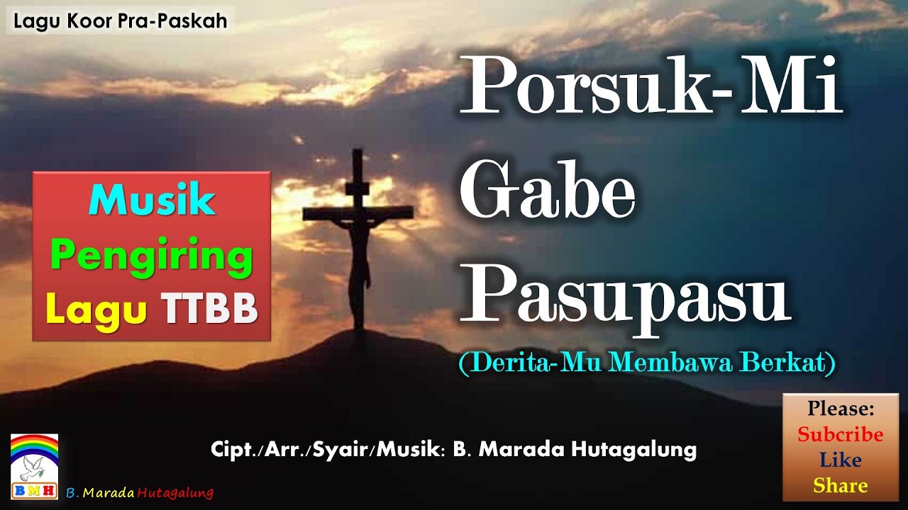 Koor Pra-Paskah Pria ✰ Porsuk-Mi Gabe Pasupasu ✰ Musik Pengiring TTBB