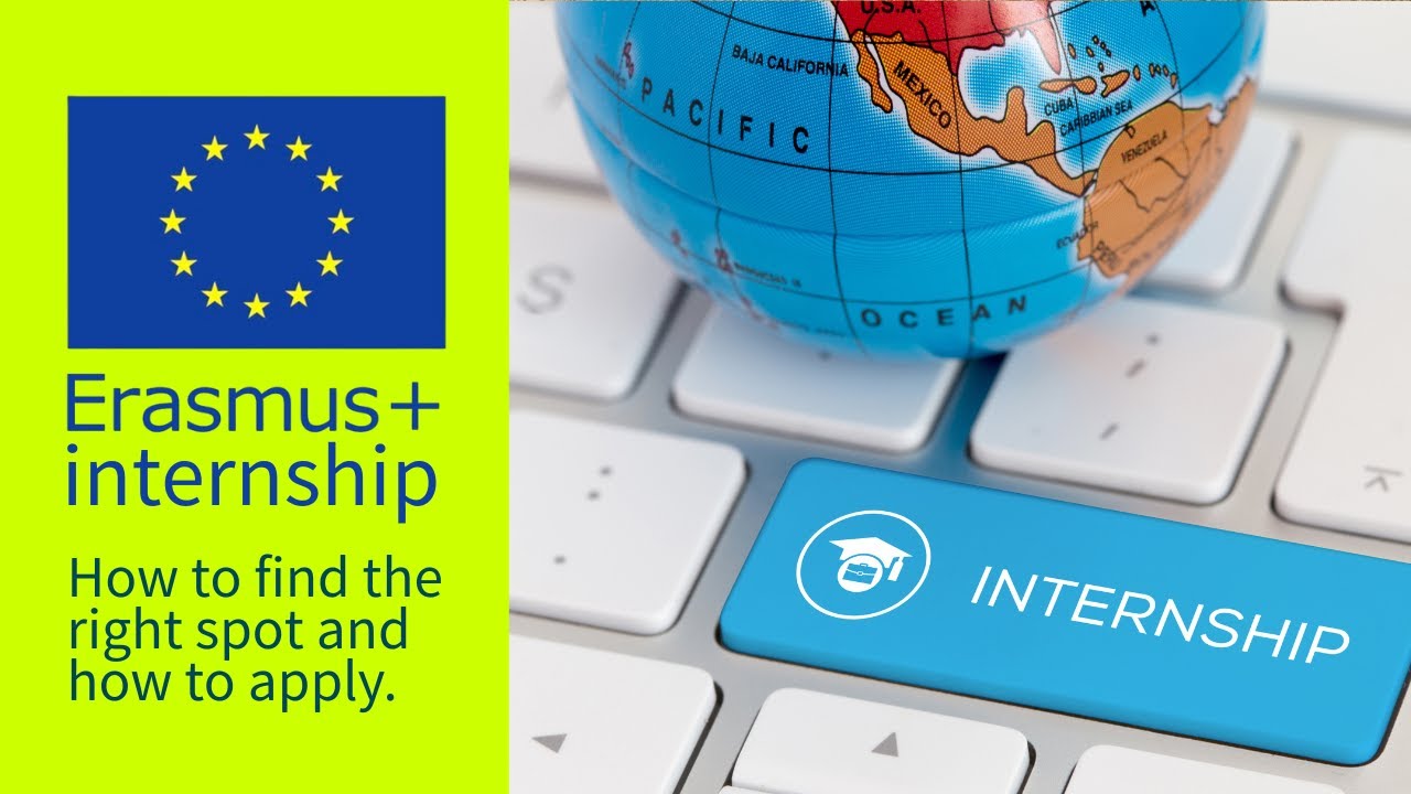 Erasmus+ internship: How to find the right spot and how to apply