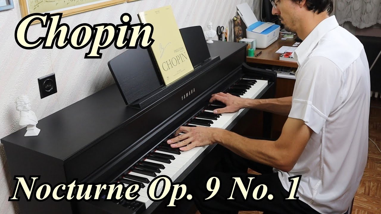 Frédéric Chopin - Nocturne in B-flat minor (Op. 9, No. 1)