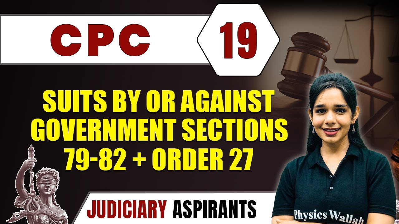 CPC 19 | Suits By or Against Government Sections 79-82 + Order 27 | Major Law | Judiciary Exam