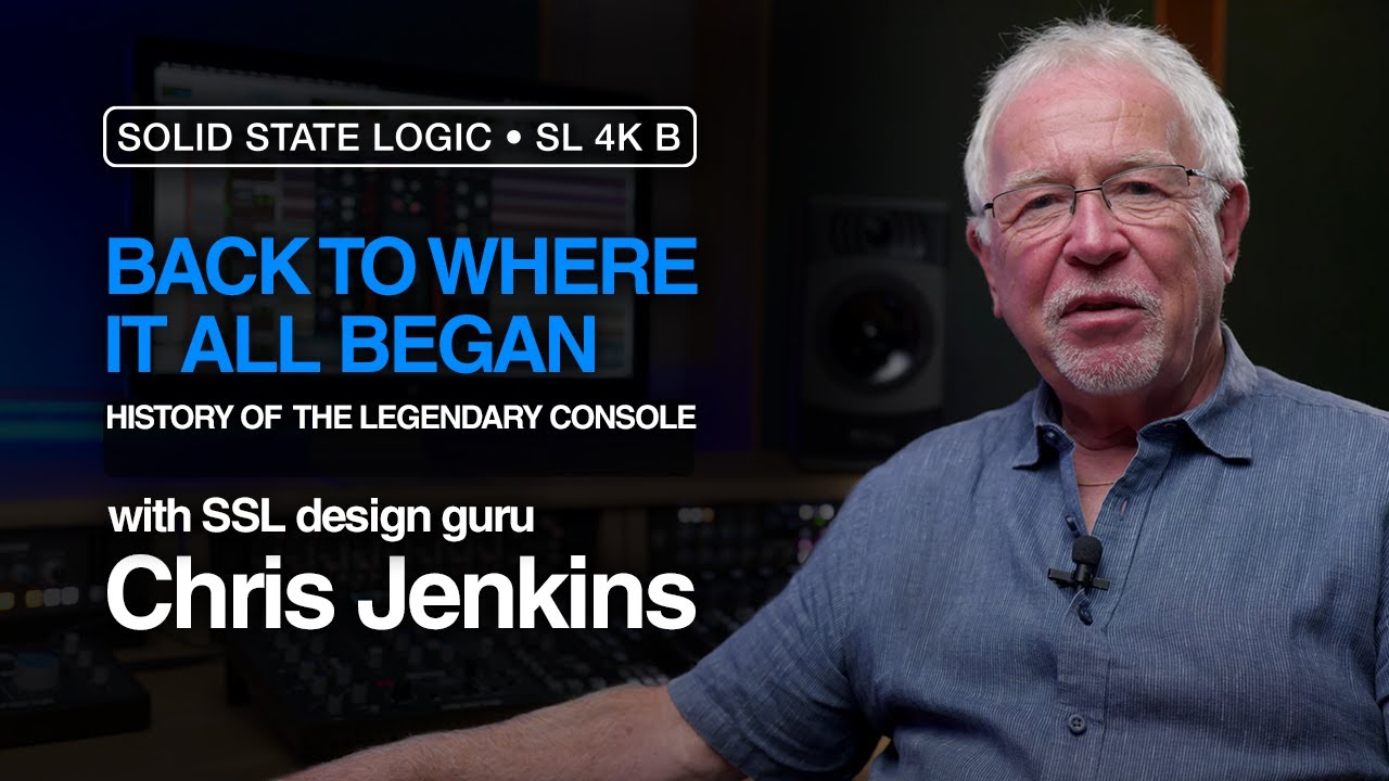 SSL 4K B Channel Strip plug-in and history of the SL 4000 B console with Chris Jenkins