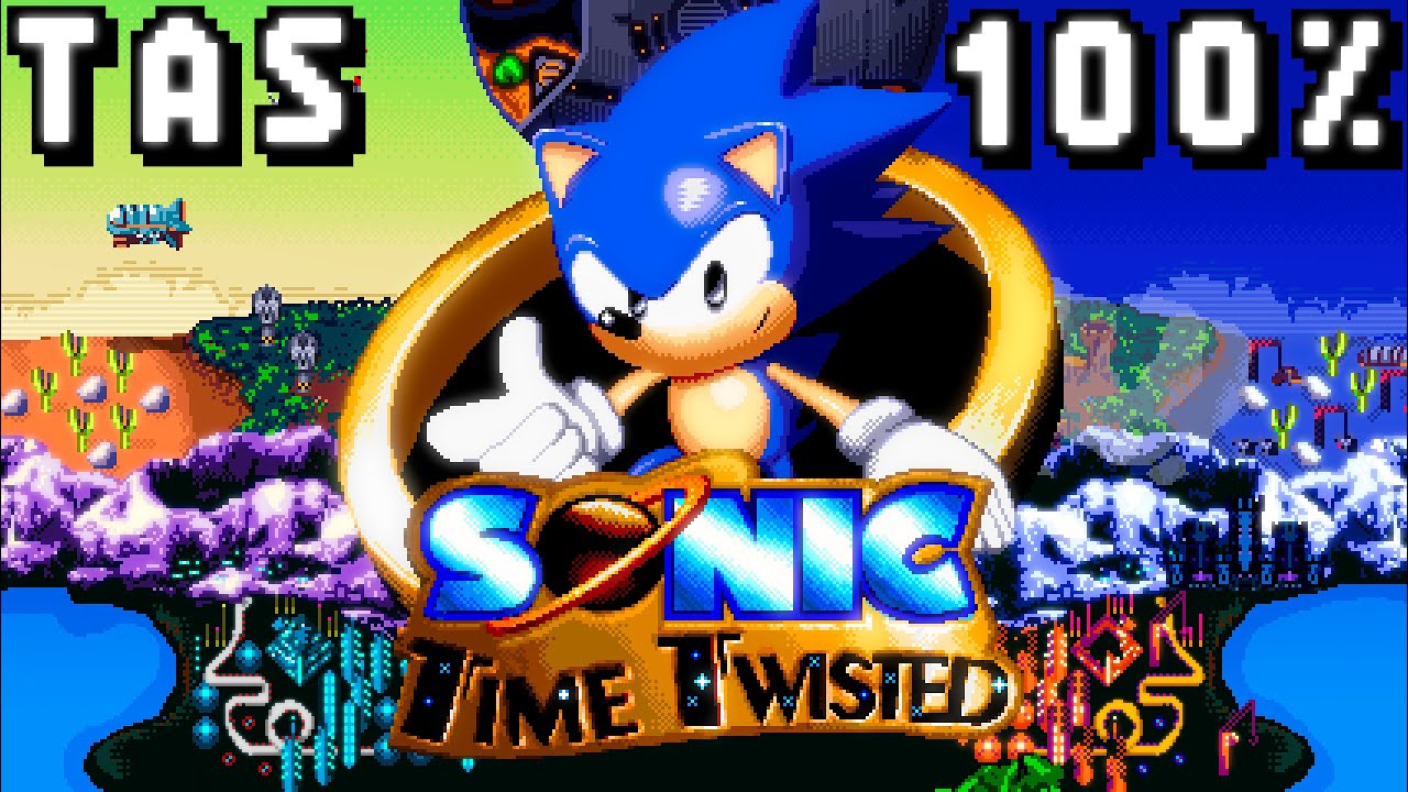 [TAS] Sonic Time Twisted - Speedrun 100%