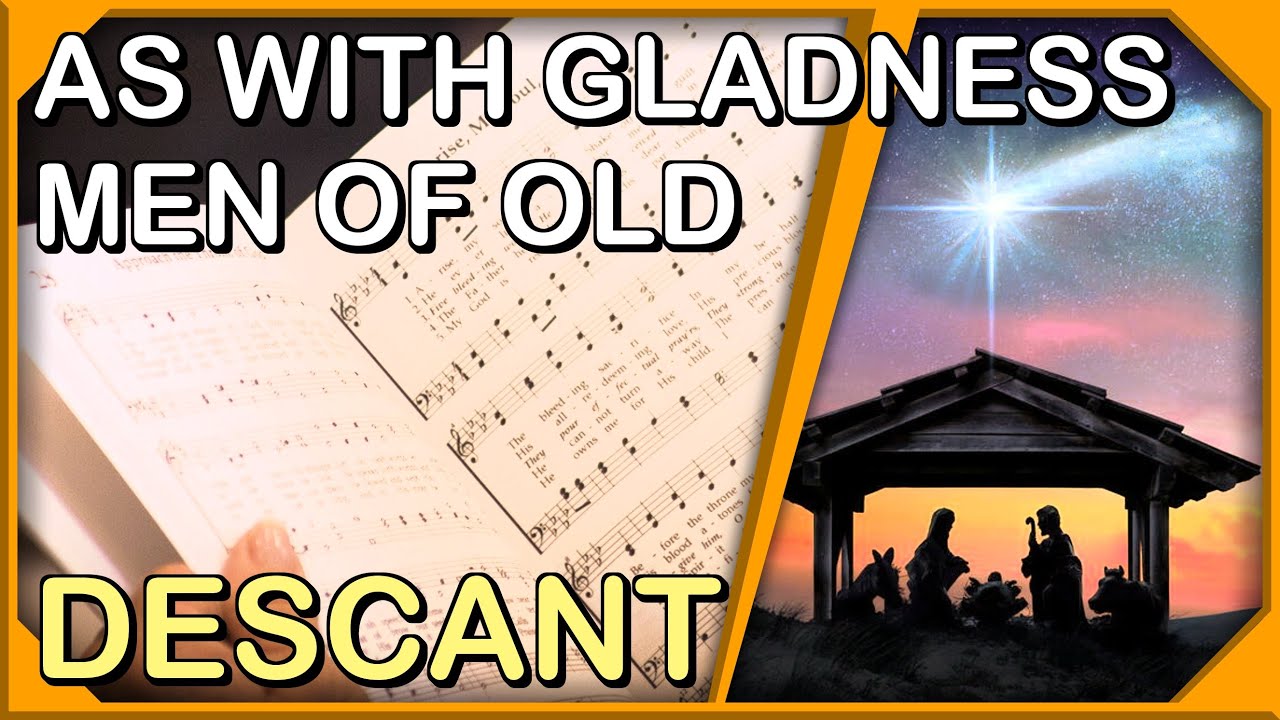 As with Gladness Men of Old - Descant