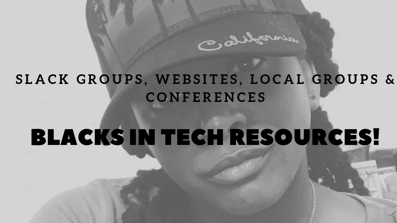 Blacks in Tech Resources | Volume I