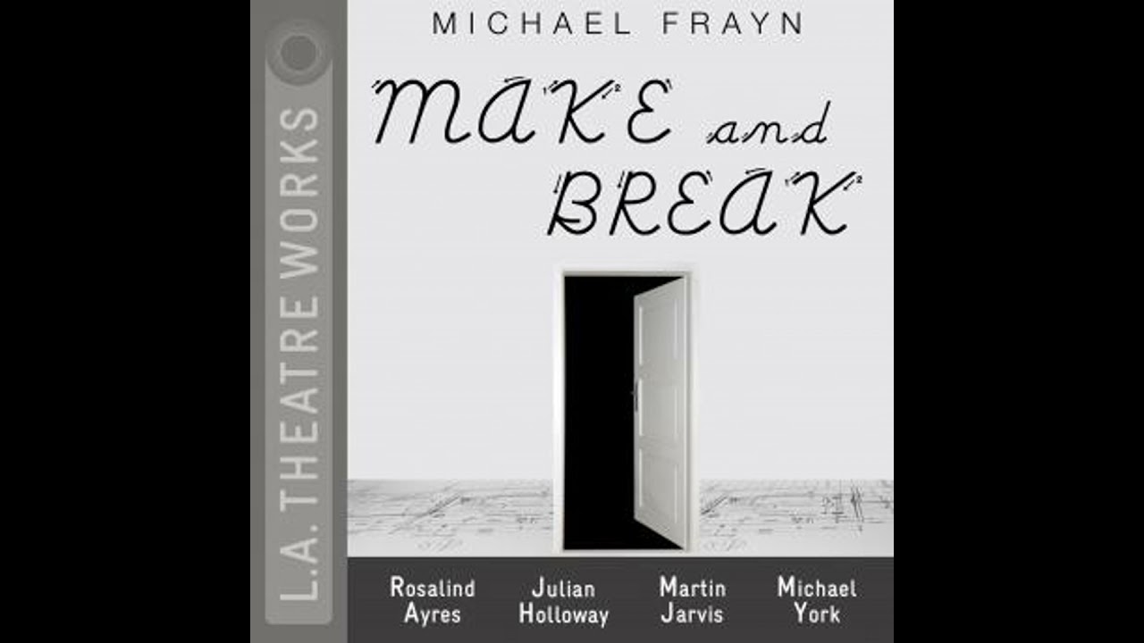 Make and Break - Michael Frayn