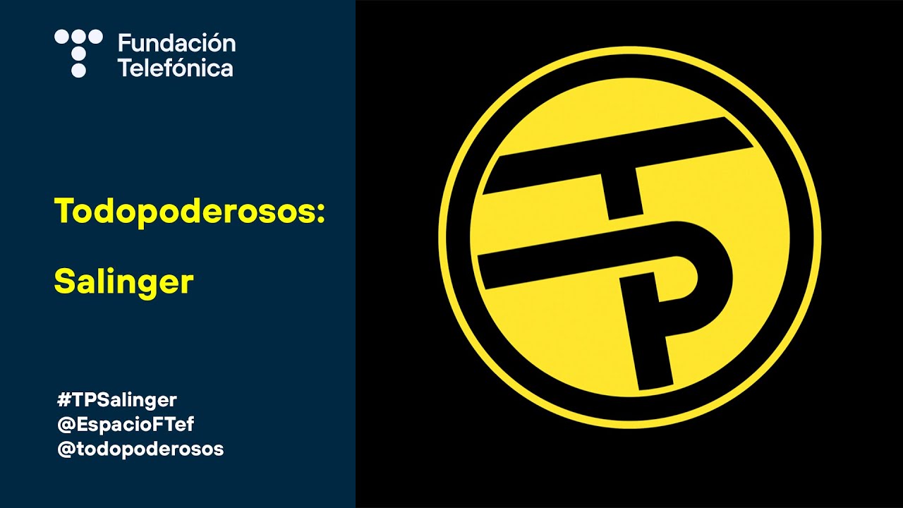 Todopoderosos. Salinger