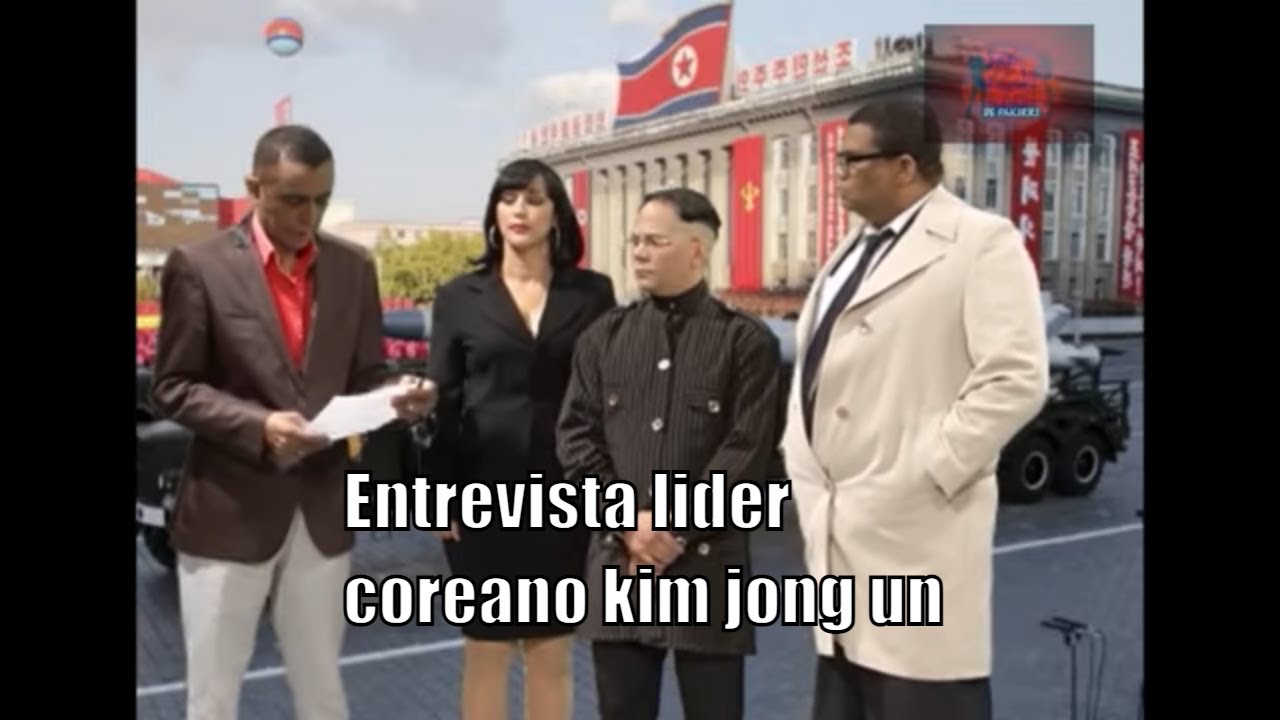 Entrevista Al Lider Coreano Kin jomg - Un En RD ./ Pakirri Vargas