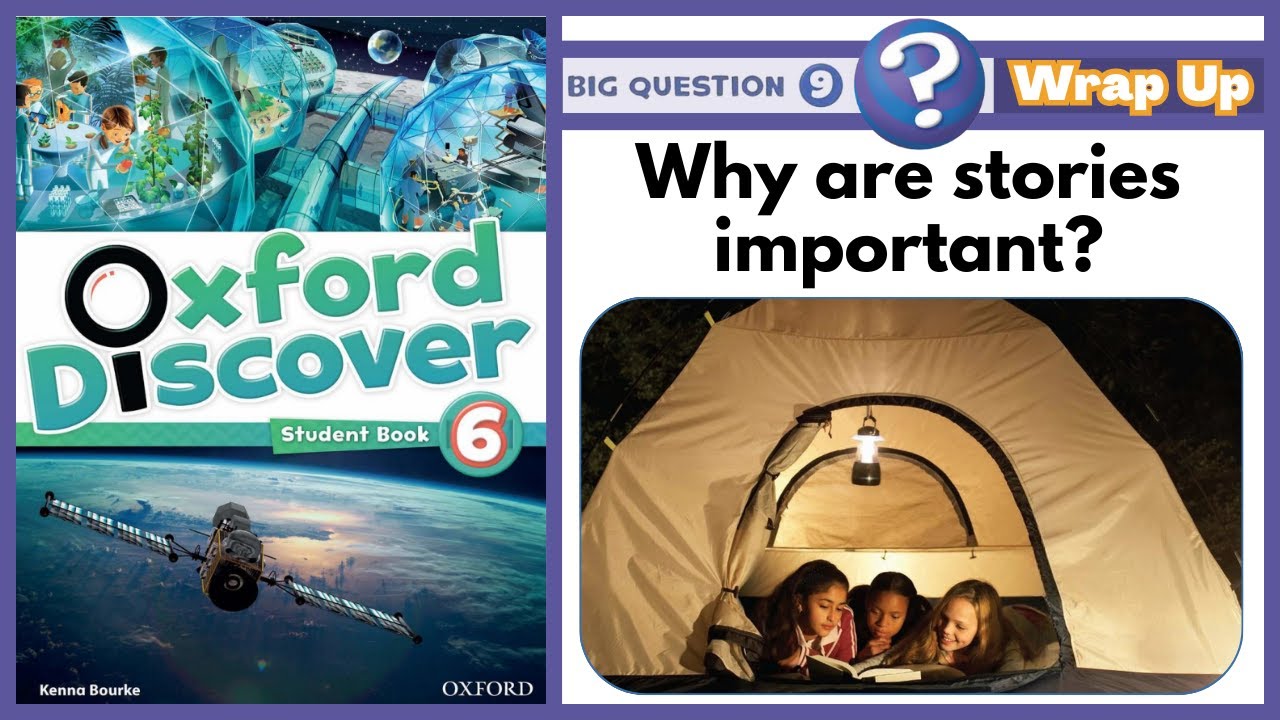 Oxford Discover 6 | Big Question 9 | Why are stories important? | Wrap Up