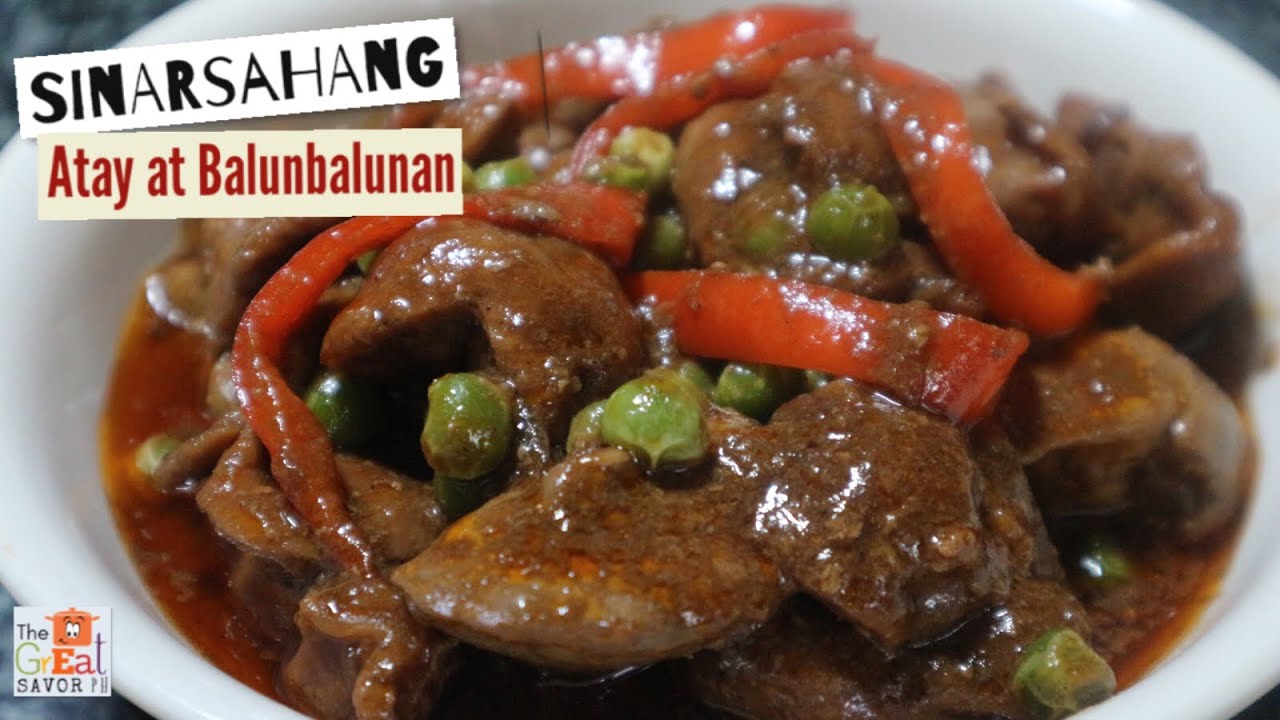 SINARSAHANG ATAY at BALUNBALUNAN | Chicken Liver and Gizzards in Sauce ~ Chicken Dinner