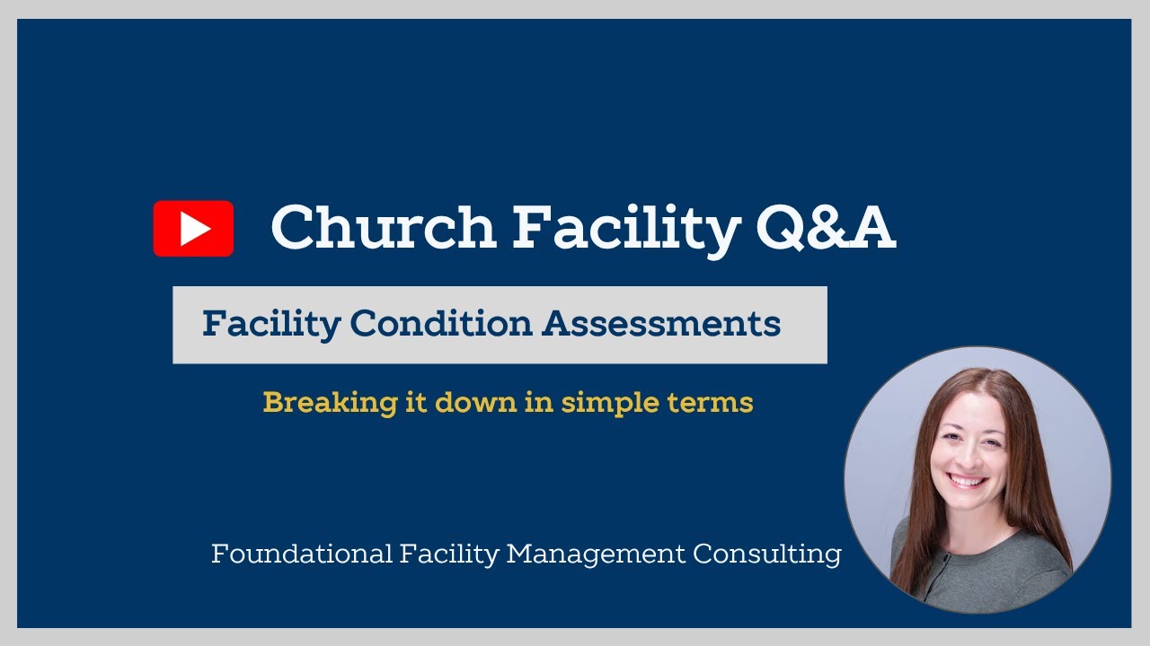 What Is a Facility Condition Assessment? | Church Facility Planning Made Simple