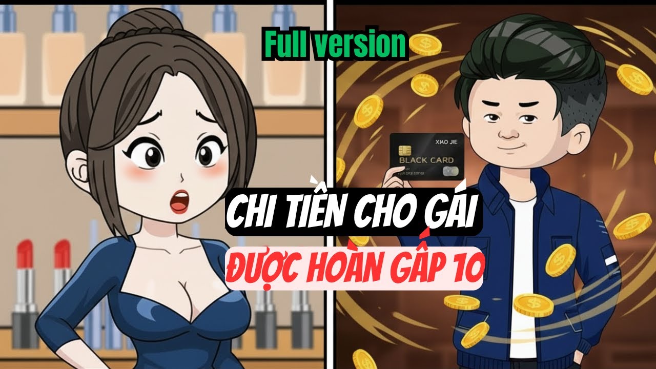 Chi Tiền Cho Gái Được Hoàn Gấp 10 Lần (Full) | Mỹ Mỹ Vietsub