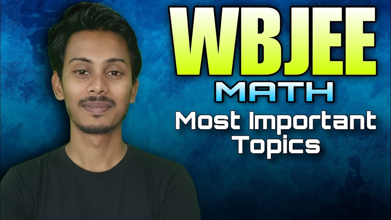 WBJEE Last 2 Month Math Strategy in Bengali | WBJEE Most Important Math topics
