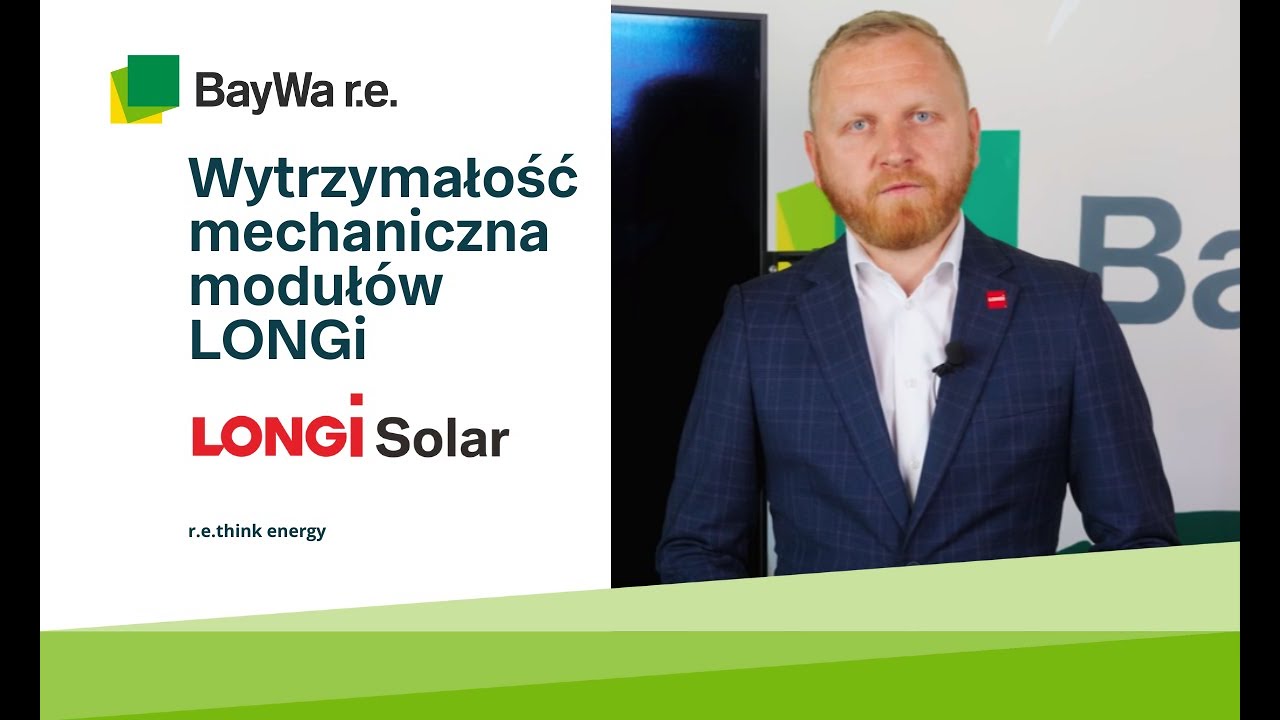 LONGi Solar |  Wytrzymałość mechaniczna moduł&oacute;w LONGi